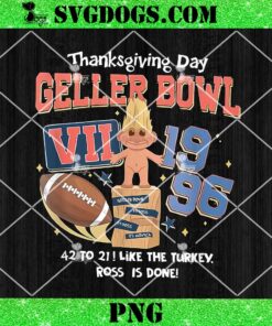 Thanksgiving Day Geller Bowl VII 1996 PNG, Geller Friends Champ Friendsgiving PNG