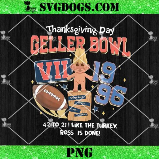 Thanksgiving Day Geller Bowl VII 1996 PNG, Geller Friends Champ Friendsgiving PNG