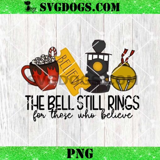 The Bell Still Rings For Those Who Believe PNG, Polar Express Party PNG, Christmas PNG