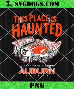 This Place Is Haunted Jordan Hare Stadium Auburn Tigers PNG