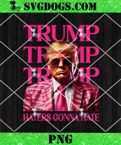 Trump Haters Gonna Hate PNG, Trump 2024 Trendy Pink Suit Sungles President PNG