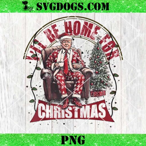 Trump I’Ll Be Home For Christmas PNG, Humorous Trump Christmas PNG