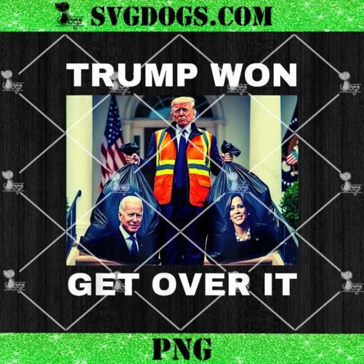 Trump Won Get Over It PNG, Maga Won Election 2024 PNG