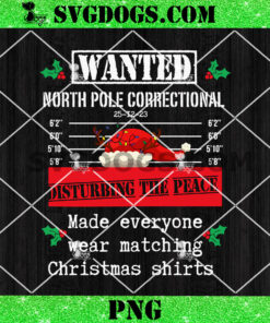 Wanted North Pole Correctional Arson PNG, Christmas Tree PNG, North Pole Correctional Christmas PNG