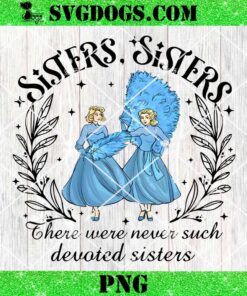 White Christmas Sisters PNG, there were never such devoted sisters PNG