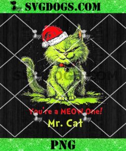 You’re A Meow One Mr Cat PNG, Christmas Cat PNG