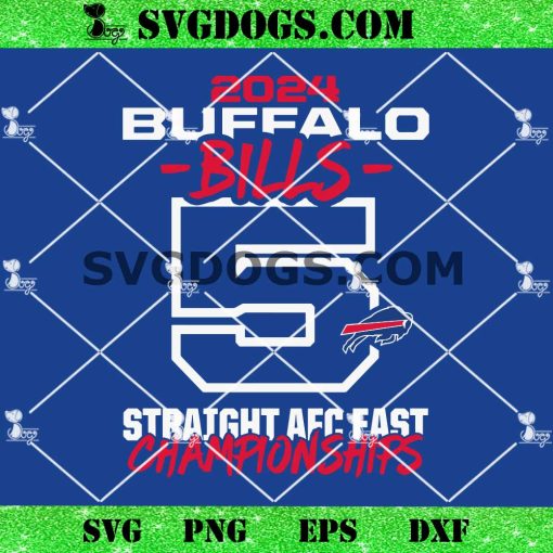 5 In A Row AFC East Champions Go Bill SVG, 2024 Buffalo Bill Straight AFC Fast Championships SVG PNG