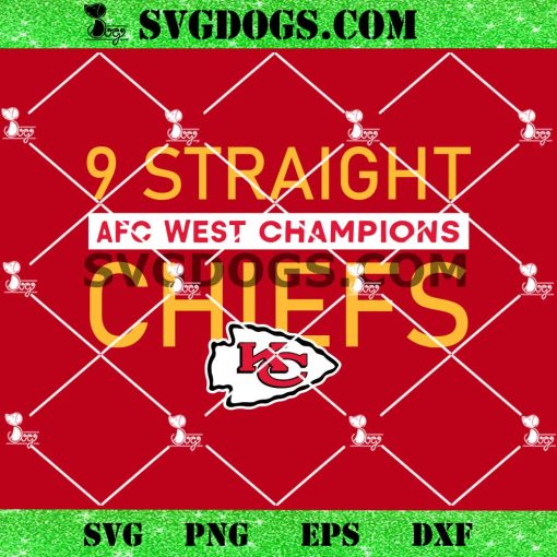 9 Straight AFC West Champions Chiefs SVG