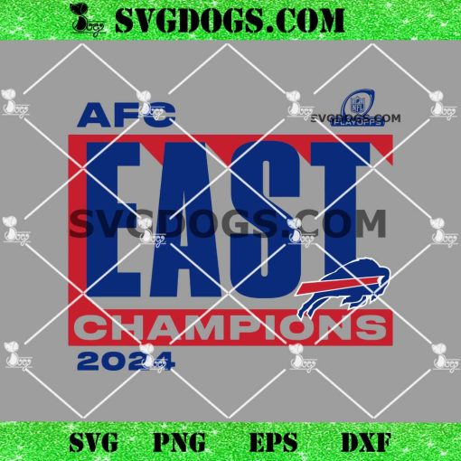 AFC East Champions 2024 SVG, Buffalo Bills Afc East Champs SVG PNG