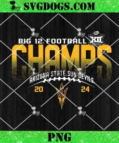 Arizona State Sun Devils Big 12 Champs 2024 Football Locker PNG, Arizona State University Football Championship 2024 PNG