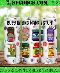 Busy Doing Mama Stuff 20oz Tumbler Wrap PNG, Mama Topper Multipack  PNG