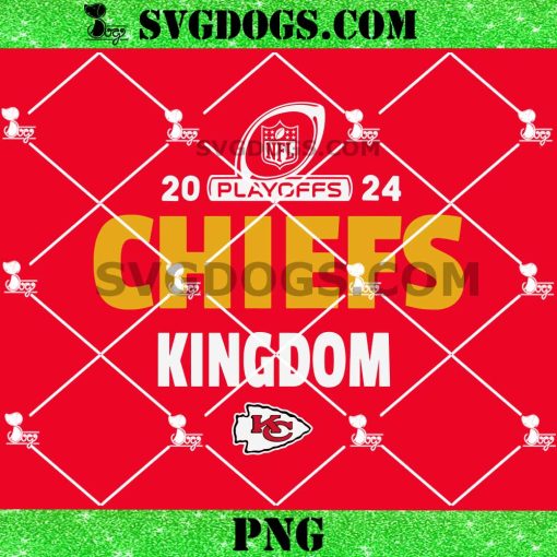 Chiefs Kingdom 2024 NFL Playoffs SVG, Kansas City Chiefs Playoffs SVG PNG