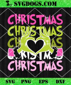 Christmas Heart Hands Grinch SVG, Grinch Christmas SVG PNG