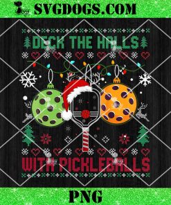 Deck The Halls Ugly Christmas Pickleball PNG, Pickleball Xmas PNG