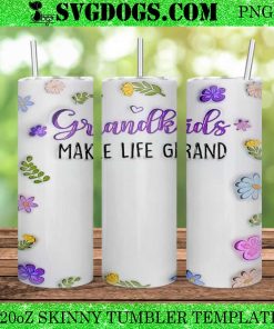 Grandkids Make Life Grand 20oz Tumbler Wrap PNG