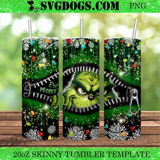 Grinch Ew People Zipper 20oz Tumbler Wrap PNG, Grinch Christmas PNG