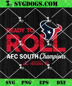 Houston Texans Ready To Roll AFC South Champions SVG