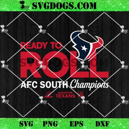 Houston Texans Ready To Roll AFC South Champions SVG