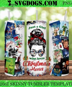 Just a Girl who loves Christmas Movies 20oz Tumbler Wrap PNG