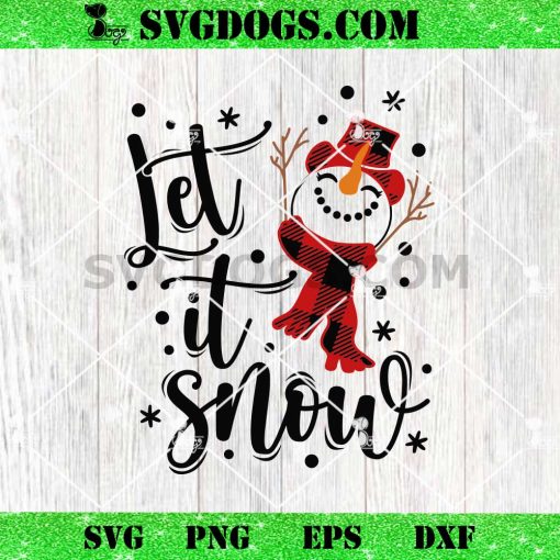 Let It Snow SVG, Snowman SVG, Christmas SVG