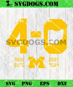 Michigan Wolverines football 4 0 in The Game SVG, Michigan Football SVG