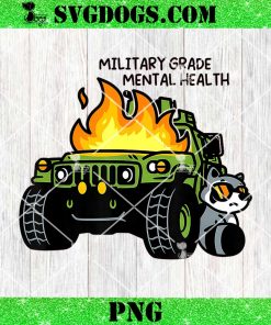 Military Grade Mental Health PNG, Health Raccoon PNG