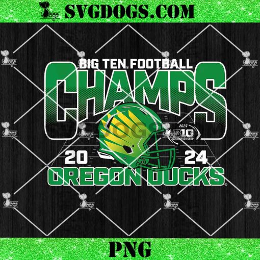 Oregon Ducks Big Ten Champs 2024 Football PNG, Conference Champions Undefeated Schedule PNG