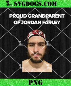 Proud Grandparent of Jordan Farley PNG