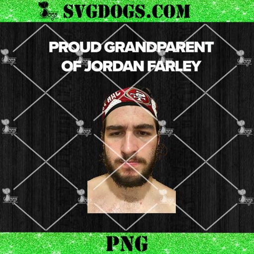 Proud Grandparent of Jordan Farley PNG