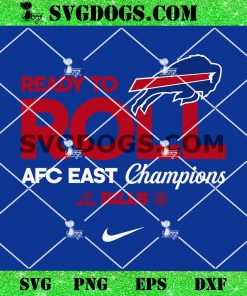 Ready To Roll AFC East Division Champions Bill SVG, Buffalo Bills AFC East Division Champions 2023 SVG PNG