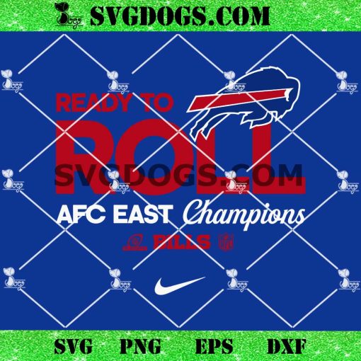 Ready To Roll AFC East Division Champions Bill SVG, Buffalo Bills AFC East Division Champions 2023 SVG PNG