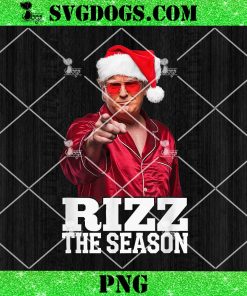 Rizz The Season Trump Christmas Santa Pajama PNG