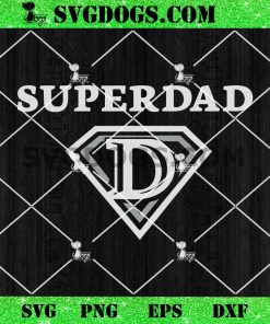 Super Dad Super Hero SVG, Father’s Day SVG