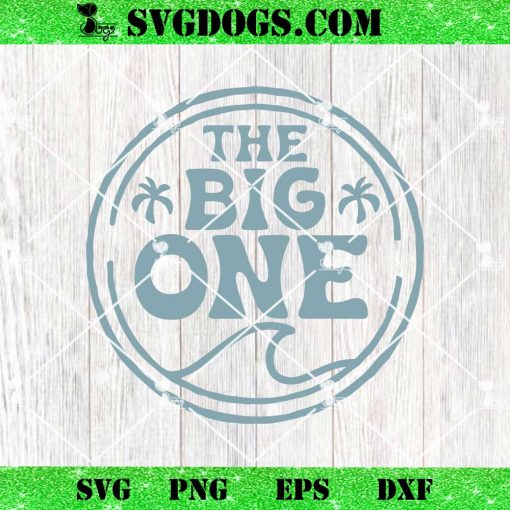 The Big One SVG, 1st Birthday SVG, Surf Birthday SVG