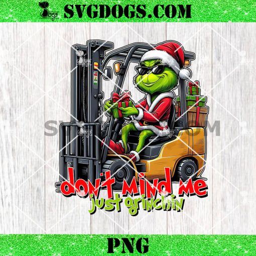The Grinch Dont Mind Me Just Grinchin PNG, Grinch Christmas PNG
