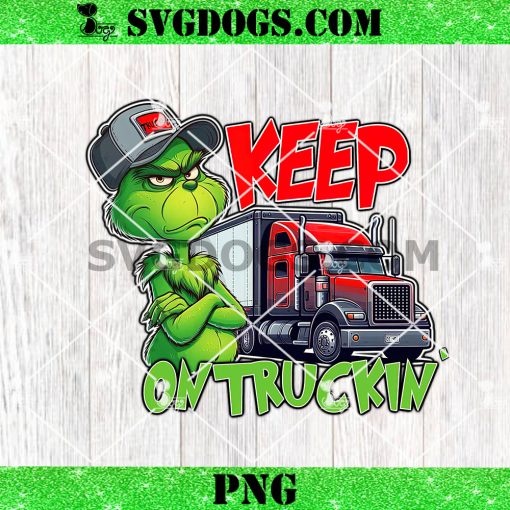 The Grinch Keep On Truckin Merry Christmas PNG, Grinch Truck Driver PNG