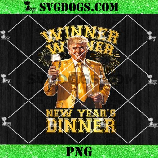 Trump Winner Winner New Years Dinner PNG, Donald Trump New Year PNG