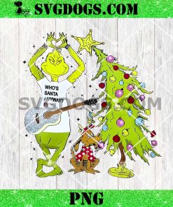 Who’s Santa Anyway Ew Christmas PNG, Grinch Christmas Tree PNG