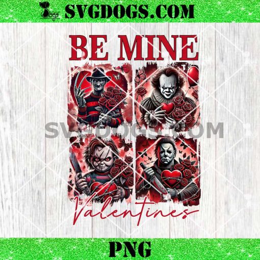 Be Mine Valentine Horror Halloween PNG, Valentine Killer Love PNG