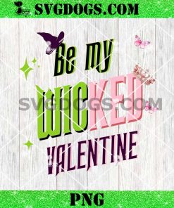 Be my Wicked Valentine’s PNG, Wicked Valentine’s Day PNG