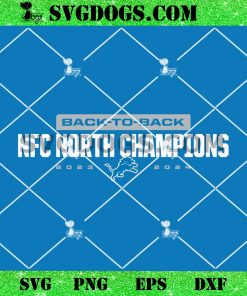 Detroit Lions Back To Back NFC North Champions 2023-2024 SVG