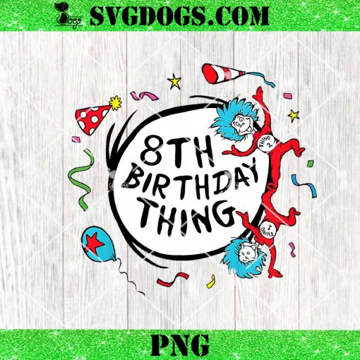 Dr Seuss 8th Birthday Thing PNG