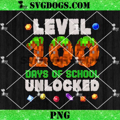 Funny Level 100 Days Of School Unlocked PNG