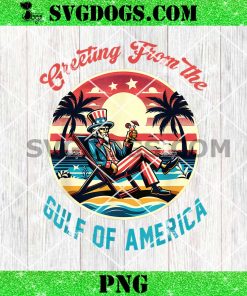 Greeting From The Gulf Of Usa America Trump Patriotic Gulf PNG