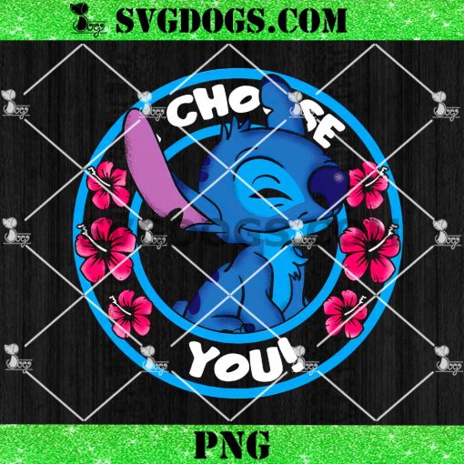 I Choose You Stitch PNG, Stitch Ohaha PNG