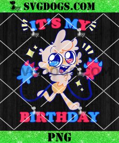 It’s My Birthday Dandy World PNG, Dandy Goob PNG