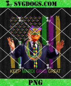 Keep Mardi Gras Great PNG, Trump Mardi Gras 2025 Flag PNG