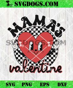 Mama Valentines SVG, Valentines Day SVG