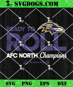 Ready To Roll AFC North Champions Ravens SVG