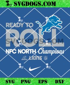 Ready To Roll NFC North Champions 2024 Lions SVG